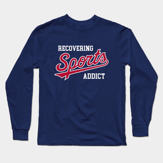 Recovering Sports Addict - Navy Long Sleeve T-Shirt by KFig21